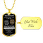 DOG TAG | TO MY SON