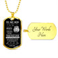 DOG TAG | TO MY SON BLACK & WHITE