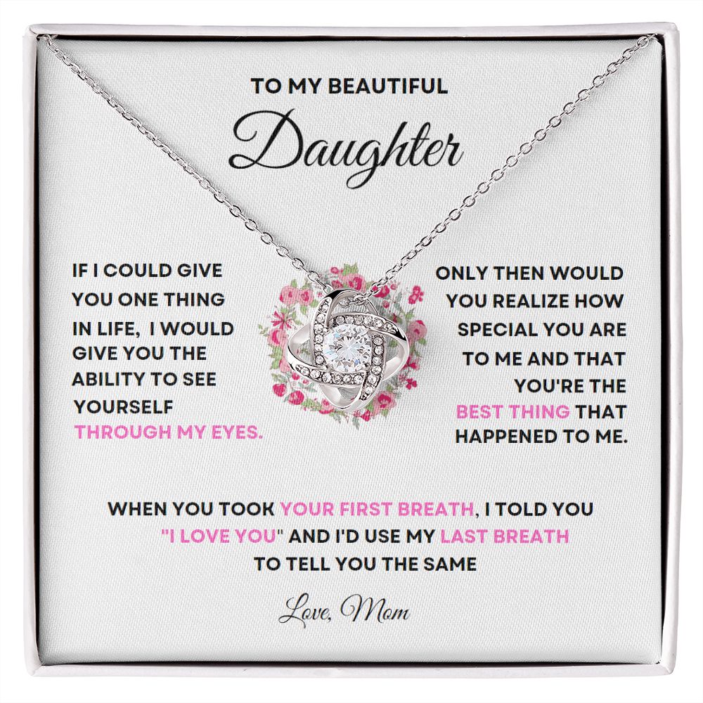 TO MY BEAUTIFUL DAUGHTER | LOVE KNOT NECKLACE