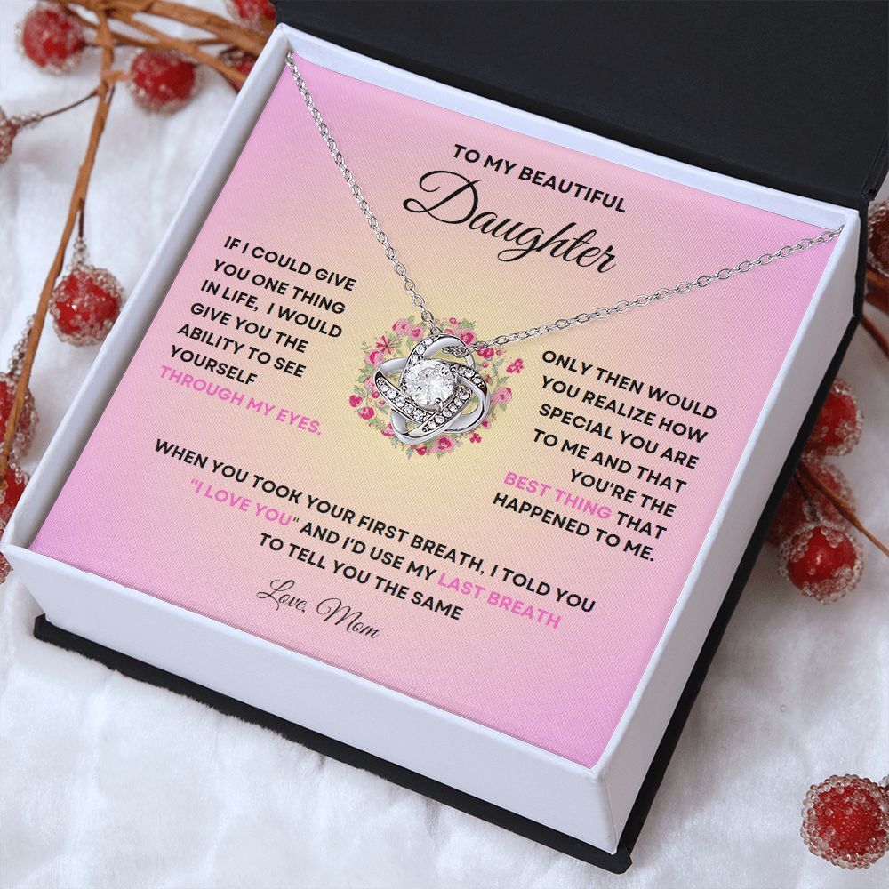 TO MY BEAUTIFUL DAUGHTER | LOVE KNOT NECKLACE