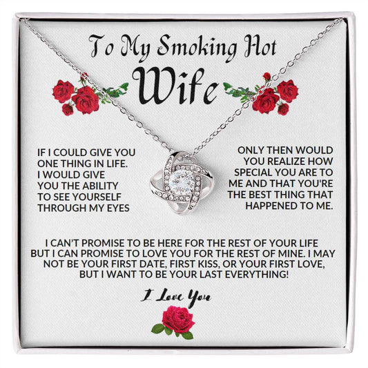 To My Smoking Hot Wife | Love Knot Necklace