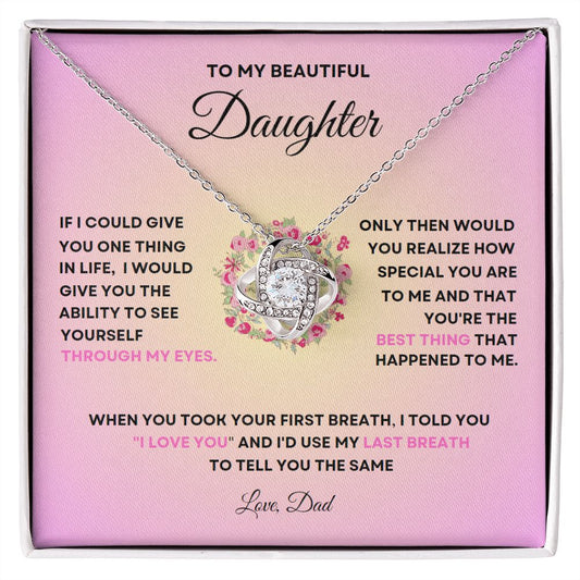 TO MY BEAUTIFUL DAUGHTER | DAD | LOVE KNOT NECKLACE