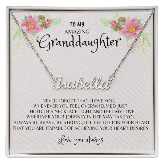 To My Amazing Granddaughter | Personalized Name Necklace