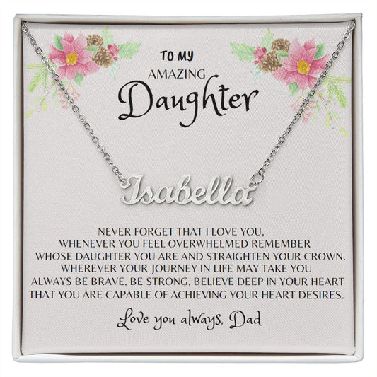 To My Amazing Daughter | Custom Name Necklace